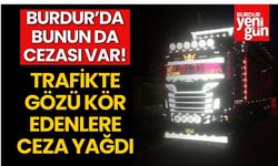 Burdur'da Bunun da Cezası Var!