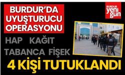 Burdur'da Uyuşturucu Operasyonu: 4 Kişi Tutuklandı