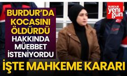 Burdur'da Kocasını Av Tüfeği ile Öldürmüştü: Dava Karara Bağlandı