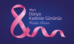 8 Mart Dünya Kadınlar Gününün önemi nedir?