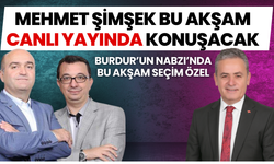 “Burdur’un Nabzı” programında  Mehmet Şimşek konuşacak