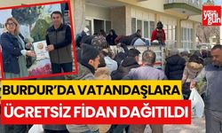 Burdur'da Vatandaşlara Ücretsiz Fidan Dağıtıldı