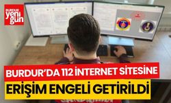 Burdur'da 112 internet sitesine erişim engeli!