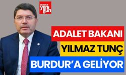 Adalet Bakanı Yılmaz Tunç, Burdur'a geliyor