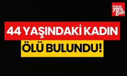 44 yaşındaki kadın ölü bulundu