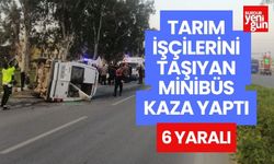 Tarım işçilerini taşıyan minibüs ile kamyonet çarpıştı: 6 yaralı