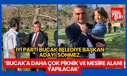İYİ Parti Bucak Belediye Başkan Adayı Sönmez;':Bucak'a Daha Çok Piknik Ve Mesire Alanı Yapılacak'
