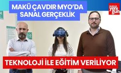 MAKÜ Çavdır MYO’da Sanal Gerçeklik Teknoloji ile Eğitim Veriliyor