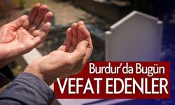 Burdur'da Bugün Vefat Edenler