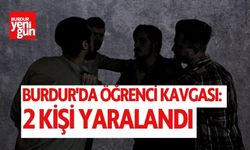 Burdur'da Öğrenci Kavgası: 2 Kişi Yaralandı