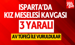 Isparta’da kız meselesi kavgası: 3 yaralı