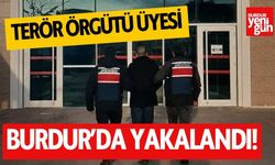 Burdur’da yakalanan terör örgütü üyesi tutuklandı