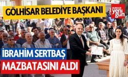 Gölhisar Belediye Başkanı İbrahim Sertbaş, mazbatasını aldı