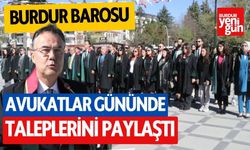 Burdur Barosu, Avukatlar Günü'nde taleplerini paylaştı