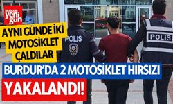 Burdur'da motosiklet hırsızları yakalandı