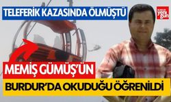 Teleferik kazasında ölmüştü, Burdur'da okuduğu öğrenildi