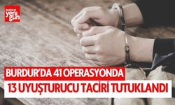 Burdur'da 13 uyuşturucu taciri tutuklandı