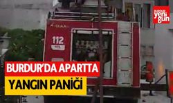 Burdur’da apartta yangın paniği