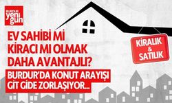 Burdur'da Ev Sahibi mi Kiracı mı Olmak Daha Avantajlı?