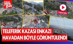 Teleferik Kazası Enkazı Havadan Böyle Görüntülendi