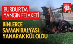 Burdur'da Yangın Felaketi! Saman Balyarı Yanarak Kül Oldu
