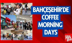 Bahçeşehir’de Coffee Morning Days