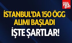 İstanbul'da 150 ÖGG Alımı Başladı, İşte Şartlar!