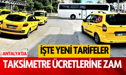 Antalya'da taksimetre ücretlerine zam