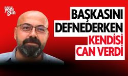 Başkasını Defnederken Kendisi Can Verdi