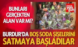Burdur'da Boş Soda Şişelerini Satmaya Başladılar