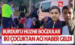Burdur'u hüzne boğdular! 2 çocuktan acı haber
