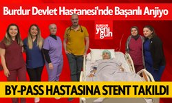 Burdur Devlet Hastanesi'nde Başarılı Anjiyo: By-Pass Hastasına Stent Takıldı