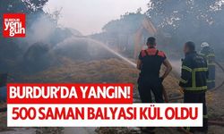 Burdur'da yangın! 500 saman balyası kül oldu