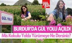 Burdur'da mis kokulu "Gül Yolu" açıldı