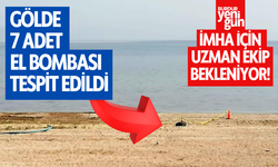 Gölde 7 adet el bombası tespit edildi