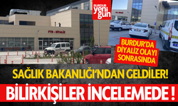 Bilirkişiler Burdur Devlet Hastanesi’nde incelemelerde bulundu