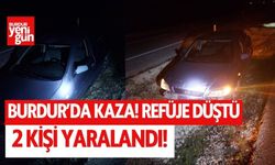 Burdur’da kontrolden çıkan otomobil refüje düştü: 2 yaralı