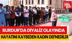 Burdur'da Diyaliz Olayında Hayatını Kaybeden Kadın Defnedildi