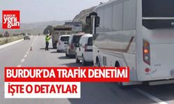 Burdur'da trafik denetimi! İşte detaylar