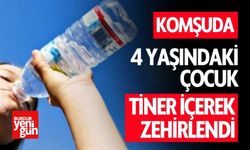 Komşuda 4 Yaşındaki Çocuk Tiner İçerek Zehirlendi