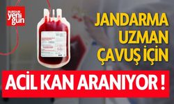 Jandarma Uzman Çavuş İçin Acil Kan Aranıyor !