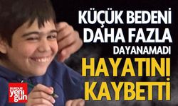 Küçük Bedeni Daha Fazla Dayanamadı, Hayatını Kaybetti