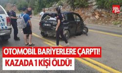 Otomobil bariyerlere çarptı! 1 ölü