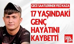 17 Yaşındaki Genç Hayatını Kaybetti