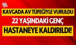 Kavgada av tüfeğiyle vurulan 22 yaşındaki genç yaralandı