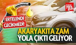 Ertelendi Ama Gecikmedi! Akaryakıta Zam Geliyor