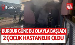 Burdur güne bu olayla başladı! 2 çocuk hastanelik oldu