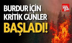 Burdur İçin Kritik Günler Başladı!