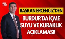 Başkan Ercengiz'den içme suyu ve kuraklık açıklaması