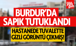 Bu olay Burdur'da yaşandı! Kız çocuğunun tuvalette görüntülerini çekti..